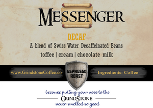 Messenger Decaf Espresso (Swiss Water Decaf Blend) - 12oz