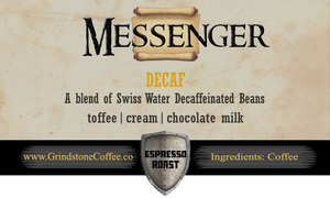 Messenger Decaf Espresso (Swiss Water Decaf Blend) - 12oz