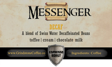 Messenger Decaf Espresso (Swiss Water Decaf Blend) - Monthly Subscription