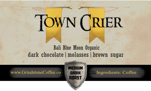 Town Crier (Bali Blue Moon Organic) - Monthly Subscription